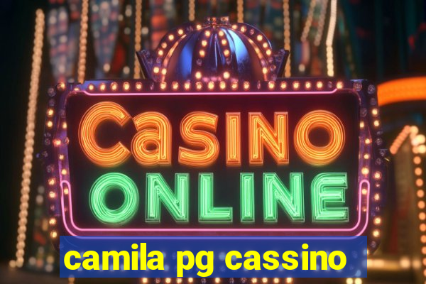 camila pg cassino